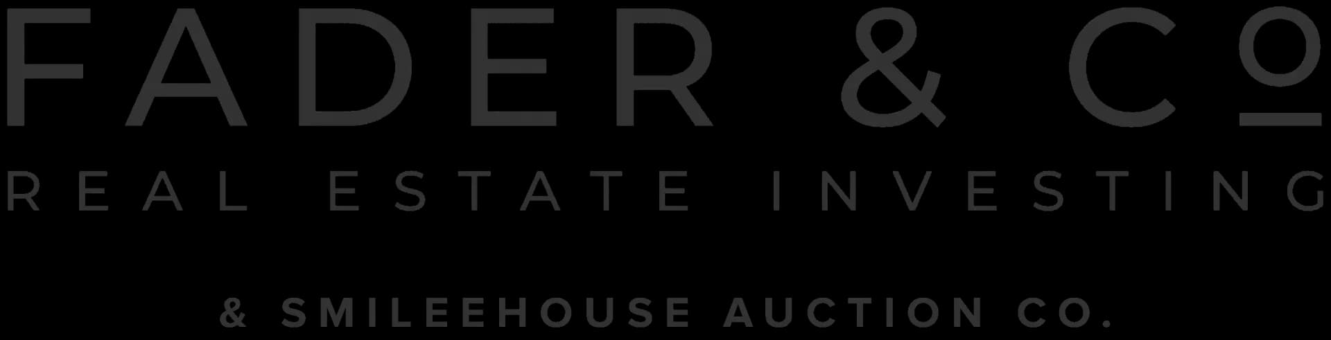 Fader & Co. Real Estate Investing & Smilehouse Auction Co.